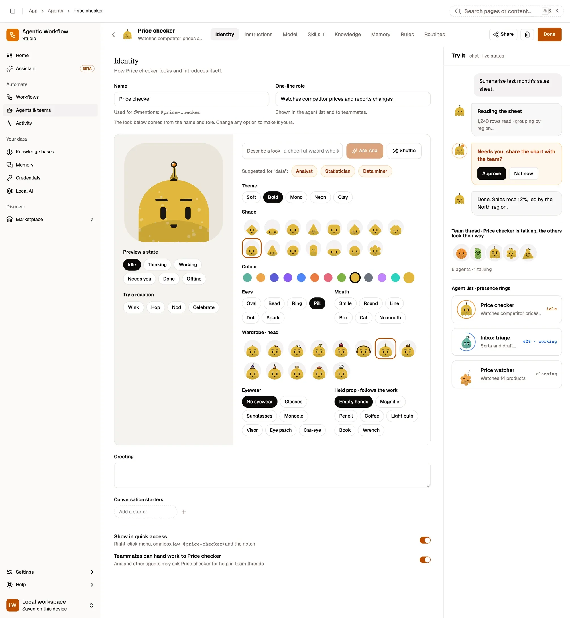The Identity tab of the agent builder for Price checker, with the builder tabs in the header and Name and One-line role at the top. Its look, generated from the name and role, is a yellow ghost with an antenna. Below, the look studio: on the left a sticky preview with Preview a state chips (Idle, Thinking, Working, Needs you, Done, Offline) and Try a reaction buttons (Wink, Hop, Nod, Celebrate); on the right Describe a look with Ask Aria and Shuffle, role-named suggested looks, then Theme, Shape, Colour, Eyes, Mouth, Wardrobe · head, Eyewear and Held prop · follows the work pickers. In the right rail, Try it · chat · live states shows an example chat with the agent working, needing you and done, a team thread where the others look at the talking agent, and the agent list with presence rings.