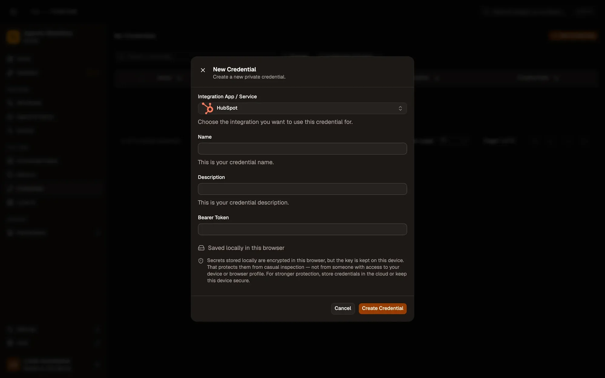 The New Credential dialog with HubSpot picked under Integration App / Service: Name and Description fields, a Bearer Token field (no Auth Type menu: the app sets it), a note that the secret is saved locally and encrypted in this browser, and the Cancel and Create Credential buttons.