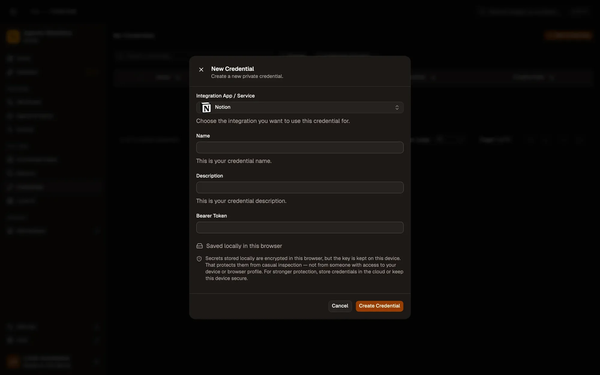 The New Credential dialog with Notion picked under Integration App / Service: Name and Description fields, a Bearer Token field (no Auth Type menu: the app sets it), a note that the secret is saved locally and encrypted in this browser, and the Cancel and Create Credential buttons.