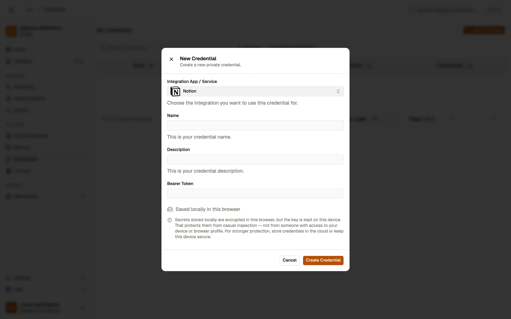 The New Credential dialog with Notion picked under Integration App / Service: Name and Description fields, a Bearer Token field (no Auth Type menu: the app sets it), a note that the secret is saved locally and encrypted in this browser, and the Cancel and Create Credential buttons.